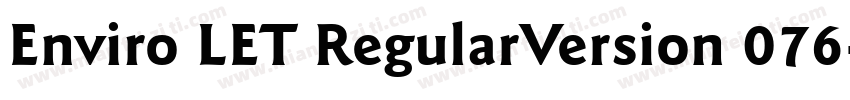 Enviro LET RegularVersion 076字体转换